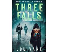 Three Falls: Fortune Falls Tome 5 (Fortune Falls - Version française)