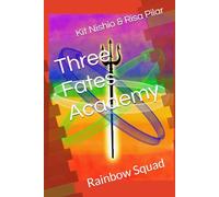Three Fates Academy: Rainbow Squad