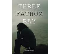 Three Fathom Bay: The Secrets of a Little Town