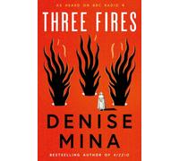 Three Fires : As Heard on BBC Radio 4