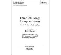 Three folk-songs for upper voices from The Sprig of Thyme: Vocal score