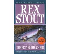 Three for the Chair (Crime Line): 28 (Nero Wolfe)