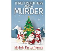 Three French Hens and a Murder (Charlie Kingsley Mysteries)