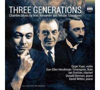 Three Generations: Chamber Music By Ivan, Alexander and Nikolai Tcherepnin