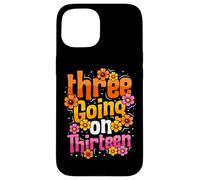 Three Going On Thirteen 3rd Birthday Girl Threenager Case for iPhone 15