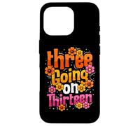 Three Going On Thirteen 3rd Birthday Girl Threenager Case for iPhone 16 Pro