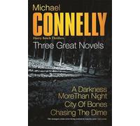Three Great Novels 3: "A Darkness More Than Night", " City of Bones", "Chasing the Dime"