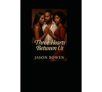 Three Hearts Between Us