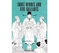 Three Heroes and Five Gallants: Chapters 1 - 30