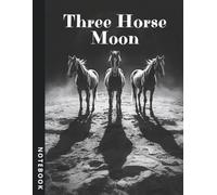 Three Horse Moon Notebook for Horse Lover: Mystical Graph Paper Journal Inspired by Nature and Night Skies