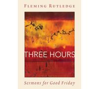 Three Hours: Sermons for Good Friday