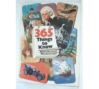 Three Hundred and Sixty-five Things to Know