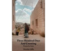 Three Hundred Days and Counting: Poems for Gaza