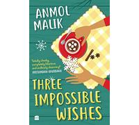 Three Impossible Wishes