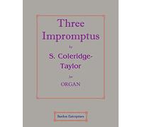 Three Impromptus for Organ by S. Coleridge-Taylor