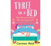 Three in a Bed: A laugh-out-loud, feel-good book club pick from Carmen Reid