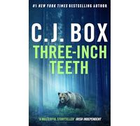 Three-Inch Teeth (Joe Pickett)