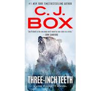 Three-Inch Teeth (Joe Pickett Novel)