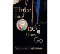 Three Into One Does Go: A story of love and loss...and new love