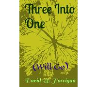 Three Into One: (Will Go)