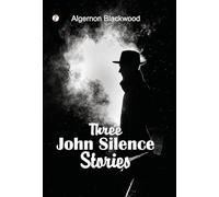 Three John Silence Stories