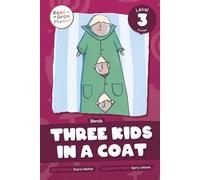 Three Kids in a Coat: Level 3 (Blends) (Read and Grow Phonics Fiction Level 3)