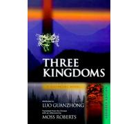 Three Kingdoms - A Historical Novel Abridged Edition