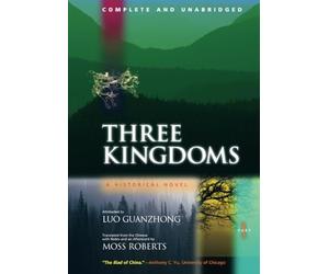 Three Kingdoms A Historical Novel Complete and Unabridged the New the New the Ne