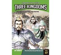 Three Kingdoms Volume 07: The Brotherhood Restored: 7