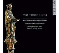 Gabriel Jackson - The Three Kings-The Three Kings - Music for Christmas from Tewkesbury Abbey (Tewkesbury Abbey Schola Cantorum)