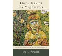 Three Kisses for Yugoslavia