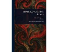 Three Lancashire Plays