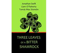 Three Leaves of a Bitter Shamrock
