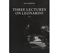 Three Lectures on Leonardo
