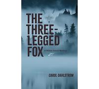 Three Legged Fox, The: A Willow Island Mystery
