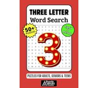 Three Letter Word Search Puzzle Book: 50+ Fun & Easy-to-Read Puzzles Exploring Only Simple Three-Letter Words, Gift for Kids, Quick Puzzle Fans, Adults, Seniors & Teens