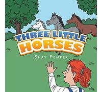 Three Little Horses