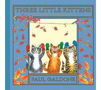 Three Little Kittens (Paul Galdone Nursery Classic)