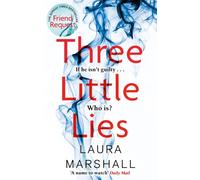 Three Little Lies : The absolutely unputdownable psychological thriller with a killer twist!
