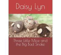 Three Little Mice and the Big Bad Snake