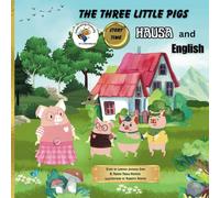 Three Little Pigs (bilingual): Hausa and English (scan QR code in the book to listen to audio story)