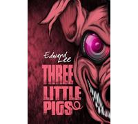 Three Little Pigs: The Pig, The House & Ouija Pig (Edward Lee Books)