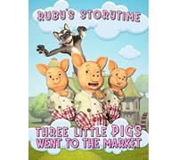 Three Little Pigs Went To The Market, Ruby's Storytime