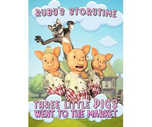 Three Little Pigs Went To The Market, Ruby's Storytime