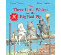 Three Little Wolves And The Big Bad Pig