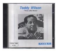 Three Little Words by Teddy Wilson