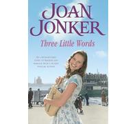 Three Little Words : Two best friends. One much-loved Liverpool neighbourhood. (Molly and Nellie series, Book 7)