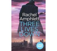 Three Lives Down: Large print edition: 3 (Dan Taylor Spy Thrillers)