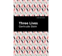 Three Lives (Mint Editions (Reading With Pride))