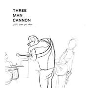 Three Man Cannon - Will I Know You Then [VINYL]